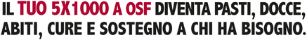 Dona il tuo 5X1000 a Opera San Francesco