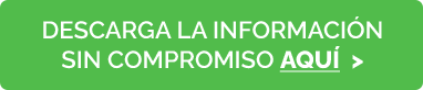 Descarga la información sin compromiso AQUÍ  >